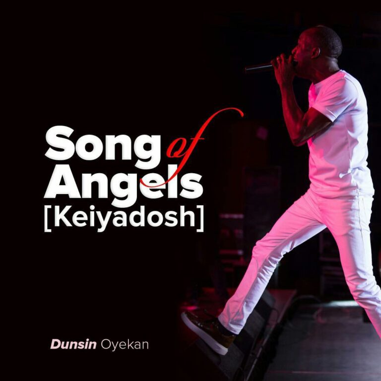 Tonic Solfa of SONG OF ANGELS (Kei Yadosh) by Dunsin Oyekan