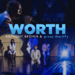 Tonic Solfa of Worthy by Anthony Brown